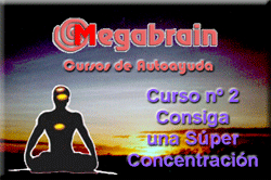 CURSO 02 PARA MEGABRAIN - CONSIGA UNA SPER-CONCENTRACIN